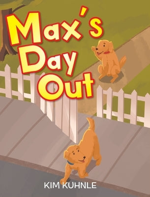 Max's Day Out by Kuhnle, Kim