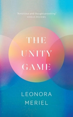 The Unity Game by Meriel, Leonora
