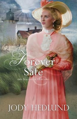 Forever Safe by Hedlund, Jody