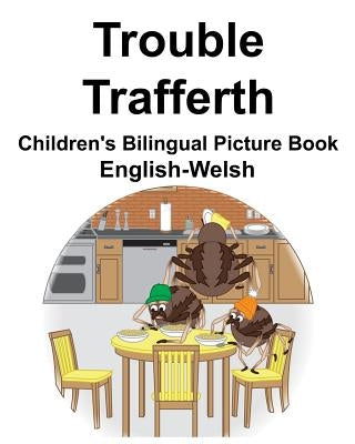 English-Welsh Trouble/Trafferth Children's Bilingual Picture Book by Carlson, Suzanne