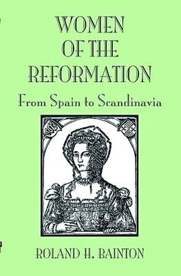 Women Reformation Spain Scandi by Baintron, Roland H.