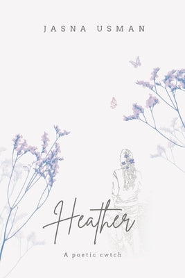 Heather by Usman, Jasna