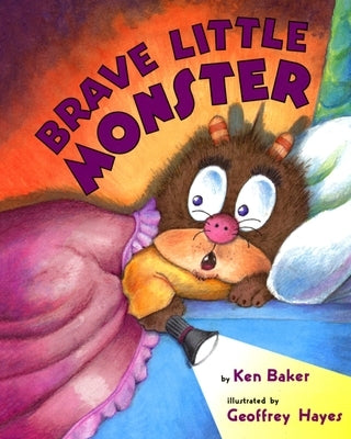 Brave Little Monster by Hayes, Geoffrey