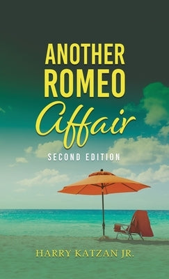 Another Romeo Affair: A Novel with Matt and the General by Katzan, Harry, Jr.