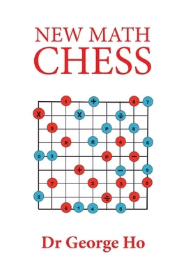 New Math Chess by Ho, George