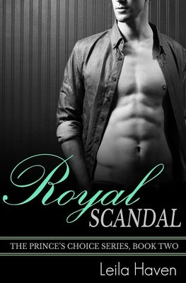 Royal Scandal by Haven, Leila