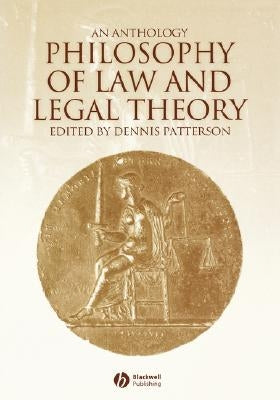 Philosophy Law and Legal Theory by Patterson, Dennis