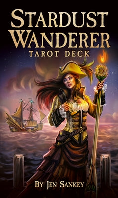 Stardust Wanderer Tarot Deck: 78 Gold Glitter-Edged Cards, Space Pirate & Mythic Tarot Adventure, Rider-Waite-Smith Based Deck, Zodiac-Enhanced Readin by Sankey, Jen