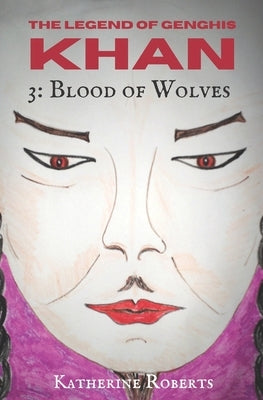Blood of Wolves by Roberts, Katherine