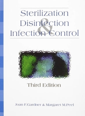 Sterilization, Disinfection & Control by Gardner, Joan F.