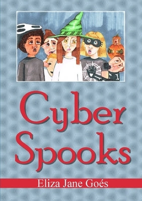 Cyber Spooks by Jane Goés, Eliza