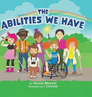 The Abilities We Have by Weaver, Alyssa