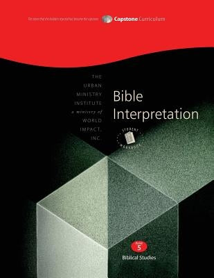 Bible Interpretation, Student Workbook: Capstone Module 5, English by Davis, Don L.
