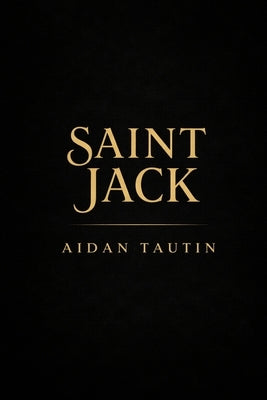 Saint Jack by Tautin, Aidan