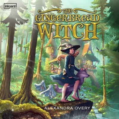 The Gingerbread Witch by Overy, Alexandra