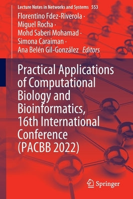 Practical Applications of Computational Biology and Bioinformatics, 16th International Conference (Pacbb 2022) by Fdez-Riverola, Florentino
