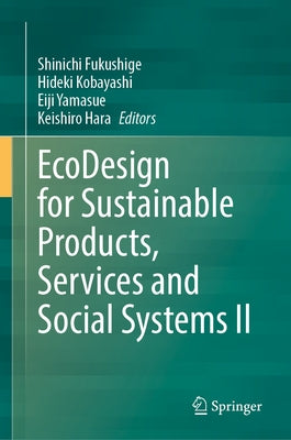 EcoDesign for Sustainable Products, Services and Social Systems II by Fukushige, Shinichi