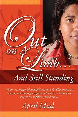 Out on a Limb...and Still Standing by Mial, April