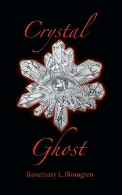 Crystal Ghost by Blomgren, Rosemary L.