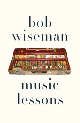 Music Lessons by Wiseman, Bob