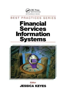 Financial Services Information Systems by Keyes, Jessica