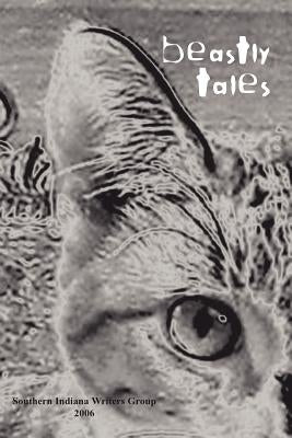 Beastly Tales by Southern Indiana Writers