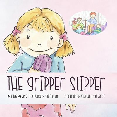 The Gripper Slipper: Two daddies version by Ferrell, Caz