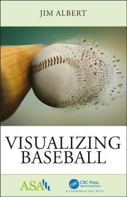 Visualizing Baseball by Albert, Jim