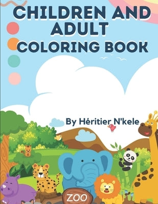 Animal Positive Affirmation Coloring Book for All: Coloring book for animals, flowers, mandela, superhero by N'Kele, Héritier