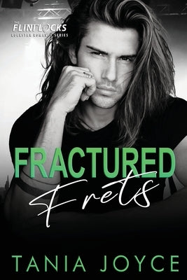 Fractured Frets: A Married in Vegas Rockstar Romance by Joyce, Tania