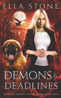Demons and Deadlines: A thrilling urban fantasy story by Stone, Ella