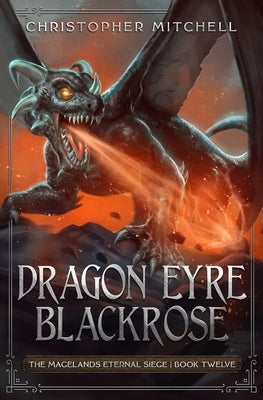 Dragon Eyre Blackrose by Mitchell, Christopher