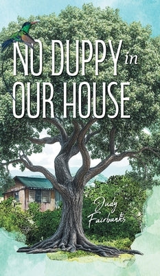 No Duppy in Our House by Fairbanks, Judy