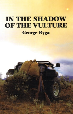 In the Shadow of the Vulture by Ryga, George