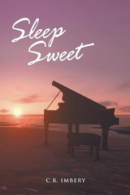 Sleep Sweet by Imbery, C. R.