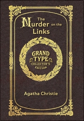 Large Print - The Murder on the Links - Grand Type Collector's Edition - Matte Hardcover with Dust Jacket by Christie, Agatha