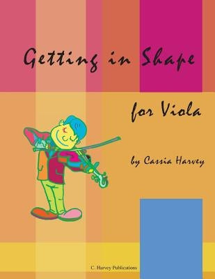 Getting in Shape for Viola by Harvey, Cassia