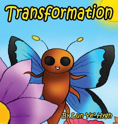 Transformation by Hygh, Lun Ye