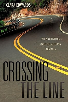 Crossing the Line by Edwards, Clara