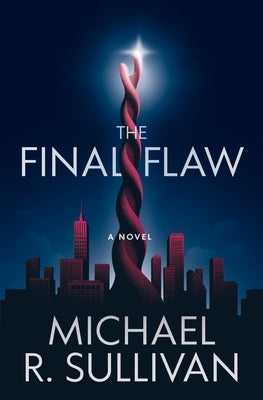 The Final Flaw by Sullivan, Michael R.