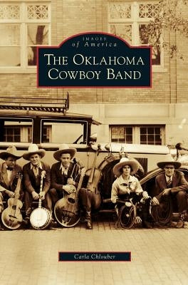Oklahoma Cowboy Band by Chlouber, Carla