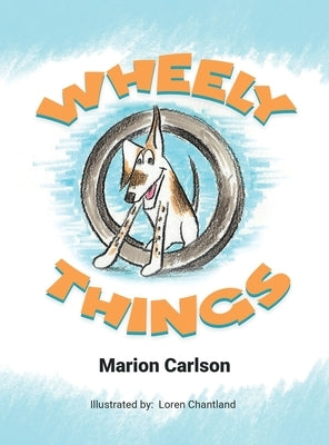 Wheely Things by Marion Carlson