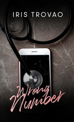 Wrong Number [Pocket Edtion]: A forbidden love romance by Trovao, Iris