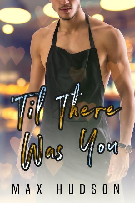 'Til There Was You by Hudson, Max