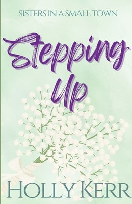 Stepping Up by Kerr, Holly