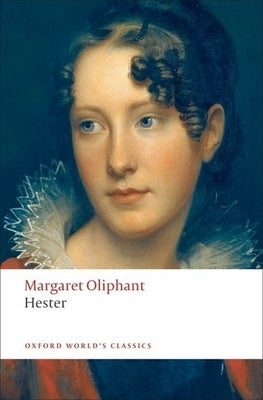 Hester by Oliphant, Margaret