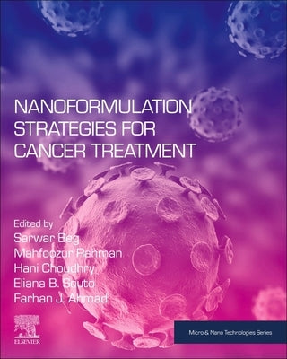 Nanoformulation Strategies for Cancer Treatment by Beg, Sarwar