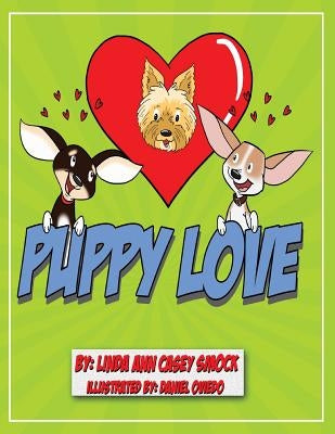 Puppy Love by Casey Smock, Linda Ann