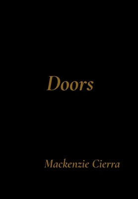 Doors by Cierra, MacKenzie