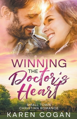 Winning the Doctor's Heart by Cogan, Karen